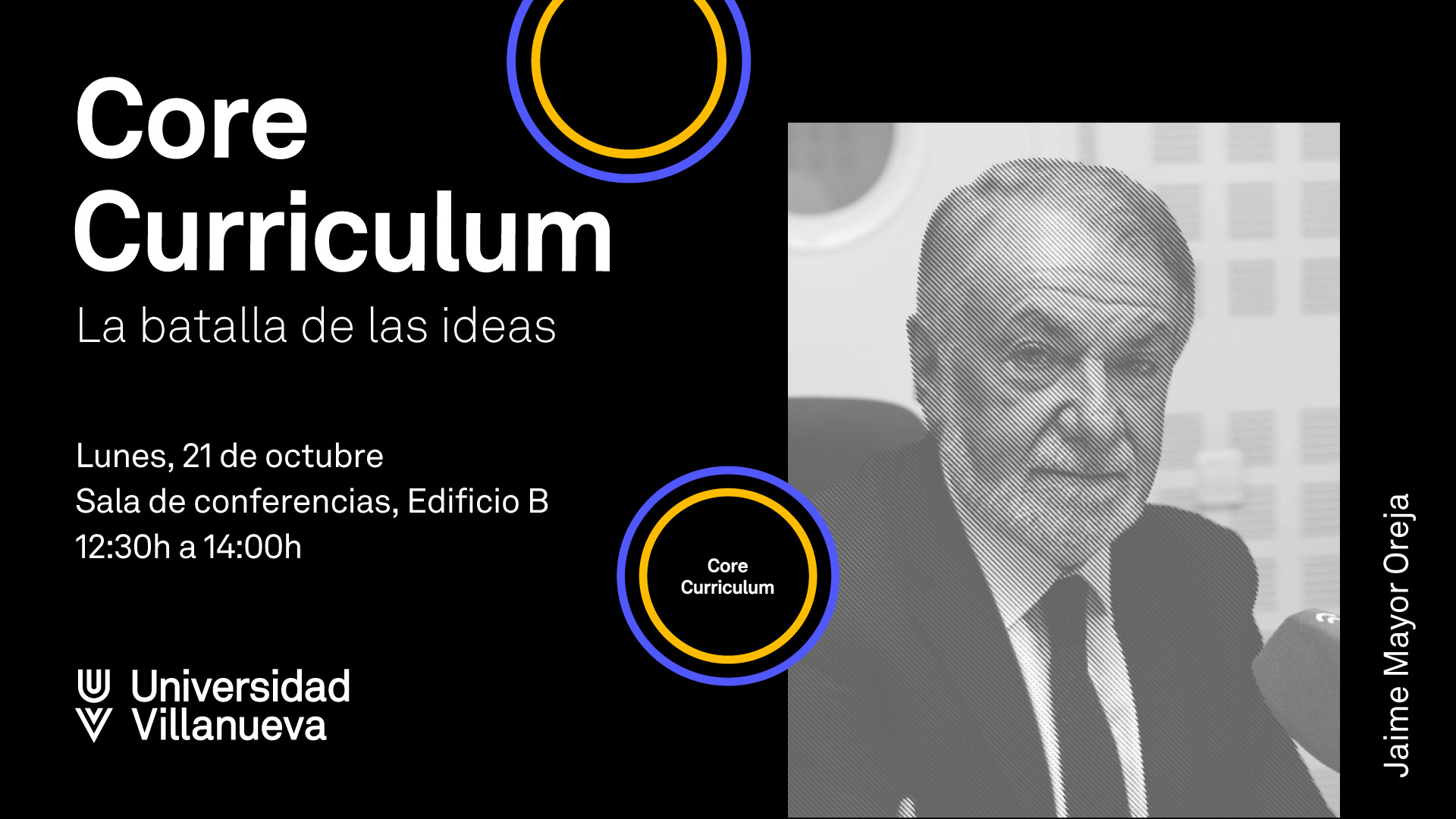 Core Curriculum 'La batalla de las ideas' con Jaime Mayor Oreja